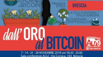 Dall'oro al bitcoin; incontri con Banca Etica