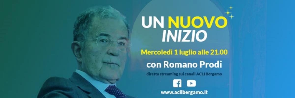 Un nuovo inizio. Incontro con Romano Prodi