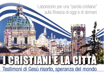 Brescia. Una città per quale vocazione?