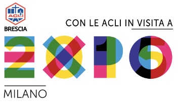 Con le Acli bresciane a Expo