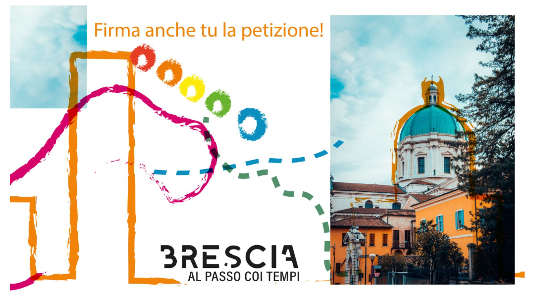 Brescia al passo coi tempi. Le firma all'Amministrazione Comunale