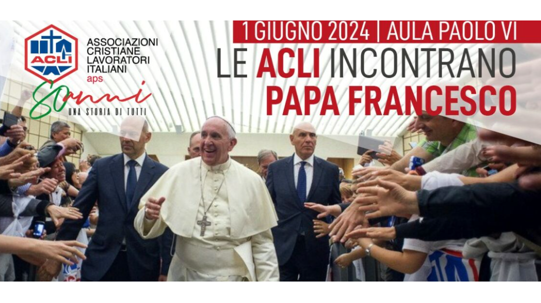 Le Acli incontrano Papa Francesco