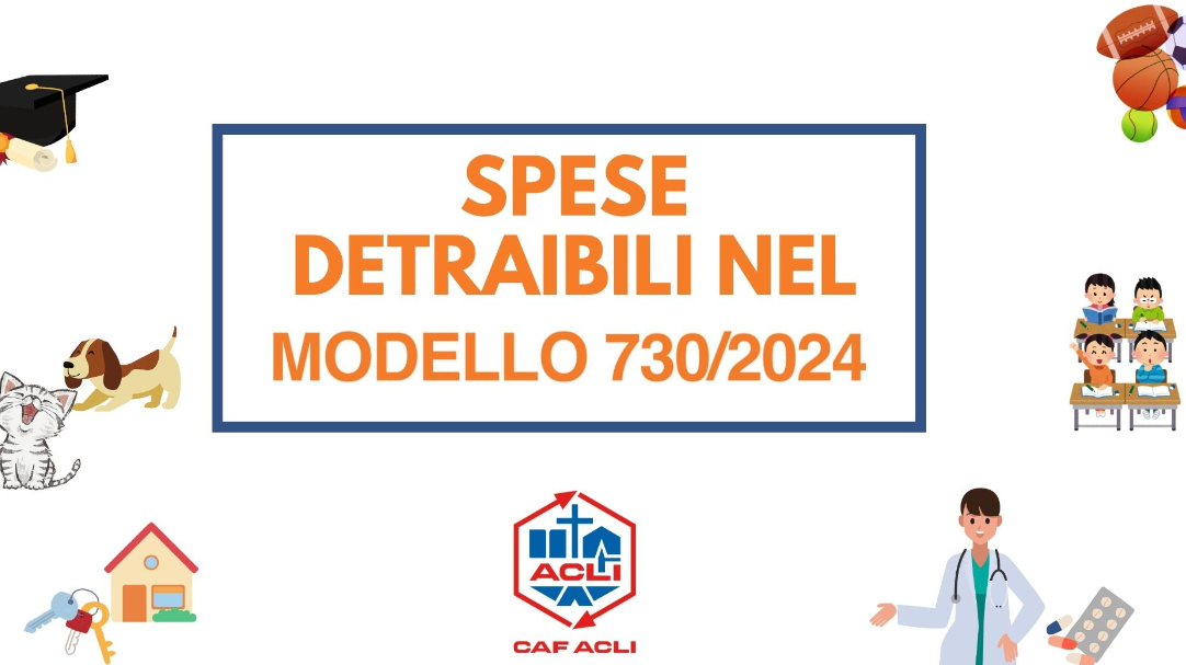 Quali spese sono detraibili nella dichiarazione dei redditi 2024? 