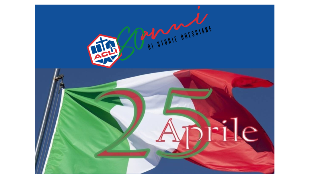 1945-2025: 80 anni di Liberazione, 80 anni di Acli bresciane