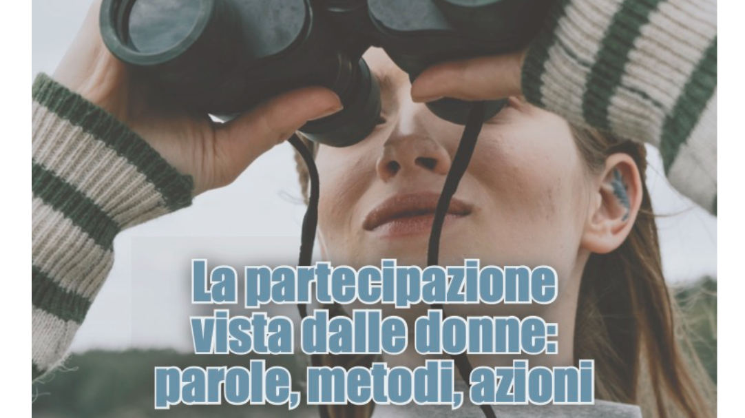 La partecipazione vista dalle donne. Parole, metodi, azioni