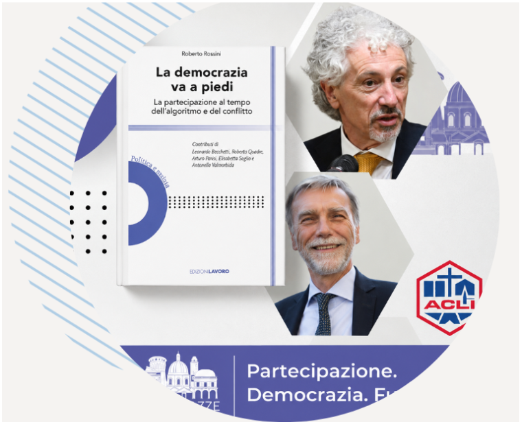 La democrazia va a piedi. Presentazione del libro di Roberto Rossini